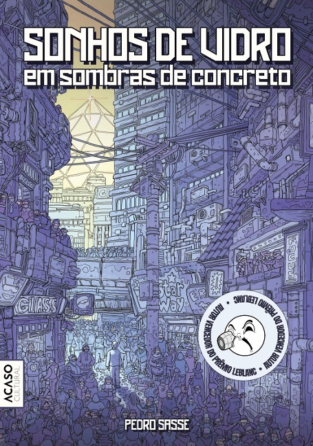 Sonhos de vidro em sombras de concreto - Pedro Sasse