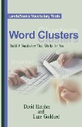 Cover-Bild zum Titel 'Word Clusters: Build A Vocabulary That Works For You' von 'David P. Hatcher, Lane Goddard'