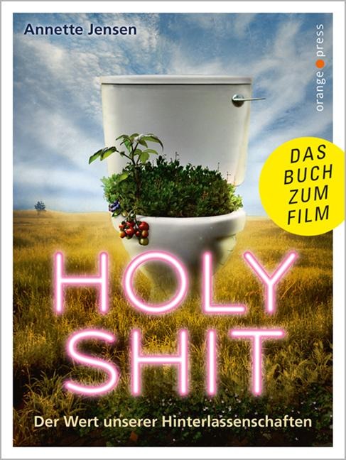 Holy Shit - Annette Jensen, Sina Kamala Kaufmann