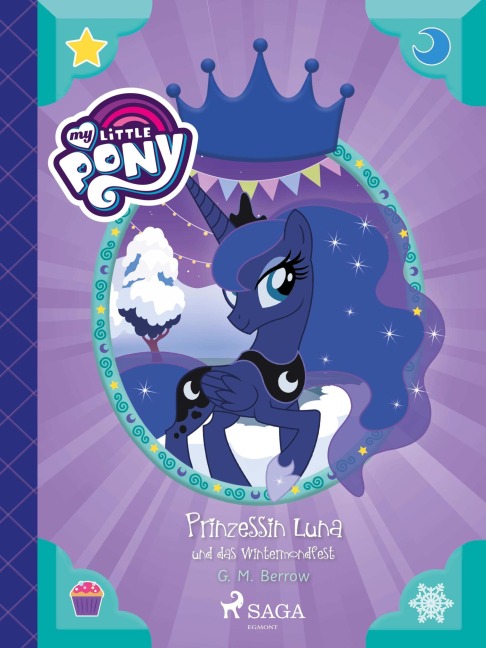 My Little Pony - Prinzessin Luna und das Wintermondfest - G. M. Berrow