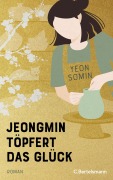 Cover-Bild zum Titel 'Jeongmin töpfert das Glück' von 'Yeon Somin'