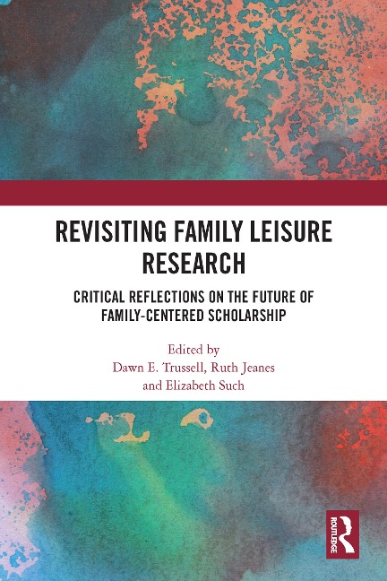Revisiting Family Leisure Research - 