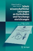 Schutz wissenschaftlicher Leistungen an Hochschulen und Forschungseinrichtungen - Anne Lauber, Björn Knudsen