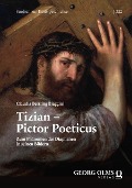 Cover-Bild zum Titel 'Tizian - Pictor Poeticus' von 'Claudia Bertling Biaggini'