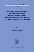Cover-Bild zum Titel 'Verkehrssicherungspflichten von Netzdienstanbietern in der Volksrepublik China unter besonderer Berücksichtigung der E-Commerce-Plattform-Betreiber.' von 'Anne Sophie Ortmanns'
