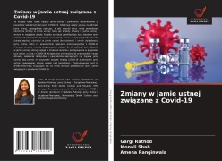 Cover-Bild zum Titel 'Zmiany w jamie ustnej zwi¿zane z Covid-19' von 'Gargi Rathod, Monali Shah, Amena Ranginwala'