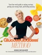 Cover-Bild zum Titel 'The Glucose Goddess Method' von 'Jessie Inchauspé'