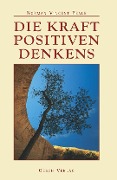 Cover-Bild zum Titel 'Die Kraft positiven Denkens' von 'Norman Vincent Peale'