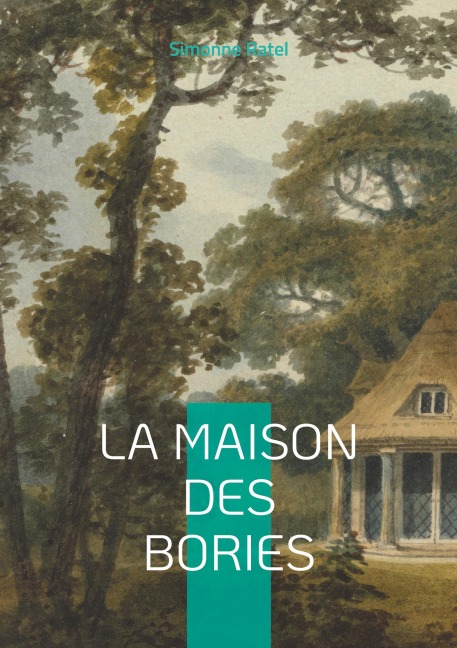 La Maison des Bories - Simonne Ratel
