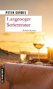 Cover-Bild zum Titel 'Langeooger Serientester' von 'Peter Gerdes'