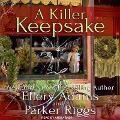 A Killer Keepsake Lib/E - Ellery Adams, Parker Riggs