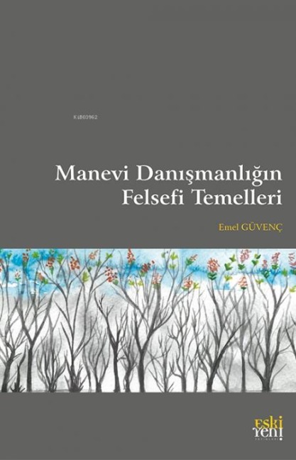 Manevi Danismanligin Felsefi Temelleri - Emer Güvenc