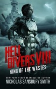 Cover-Bild zum Titel 'Hell Divers VIII: King of the Wastes' von 'Nicholas Sansbury Smith'