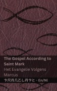 Cover-Bild zum Titel 'The Gospel According to Saint Mark / Het Evangelie Volgens Marcus' von 'Kjv'
