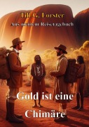 Cover-Bild zum Titel 'Gold ist eine Chimäre' von 'Till G. Forster'
