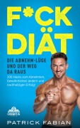 Cover-Bild zum Titel 'F*ck Diät - Die Abnehm-Lüge und der Weg da raus' von 'Patrick Fabian'