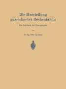 Cover-Bild zum Titel 'Die Herstellung gezeichneter Rechentafeln' von 'Otto Lacmann'