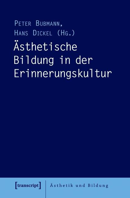 Ästhetische Bildung in der Erinnerungskultur - 
