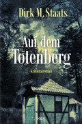 Cover-Bild zum Titel 'Auf dem Totenberg' von 'Dirk M. Staats'