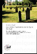 Cover-Bild zum Titel 'Les stèles funéraires de la Syrie du Sud' von 'Mohammad Alawad'