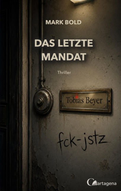 Das letzte Mandat - Mark Bold