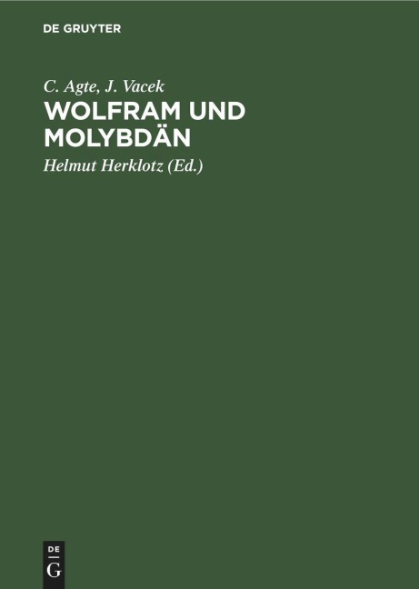 Wolfram und Molybdän - C. Agte, J. Vacek