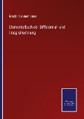 Cover-Bild zum Titel 'Elementarbuch der Differential- und Integralrechnung' von 'Friedrich Autenheimer'