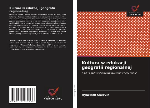 Kultura w edukacji geografii regionalnej - Hyacinth Skervin