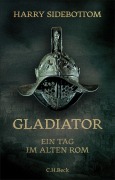 Cover-Bild zum Titel 'Gladiator' von 'Harry Sidebottom'