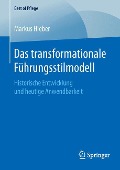 Das transformationale Führungsstilmodell - Markus Hieber