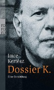 Cover-Bild zum Titel 'Dossier K.' von 'Imre Kertész'