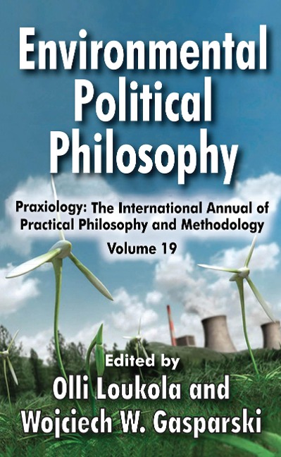 Environmental Political Philosophy - Wojciech W. Gasparski