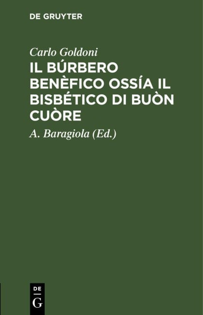 Il Búrbero Benèfico ossía il bisbético di buòn cuòre - Carlo Goldoni