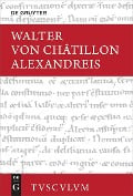 Cover-Bild zum Titel 'Alexandreis' von 'Walter von Châtillon'