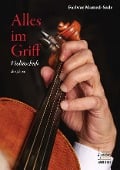 Alles im Griff. Violinschule ab 6 Jahren - Fariwar Mamed-Sade