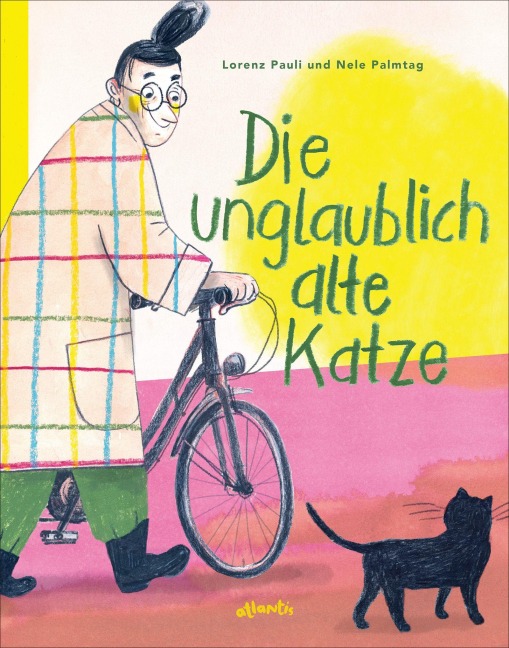 Die unglaublich alte Katze - Lorenz Pauli