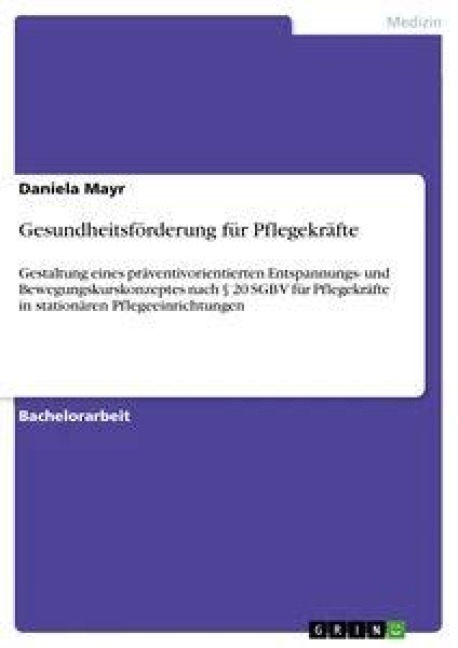 Gesundheitsförderung für Pflegekräfte - Daniela Mayr