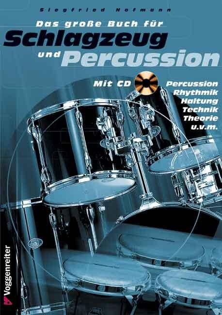 Das große Buch für Schlagzeug und Percussion. Inkl. CD - 