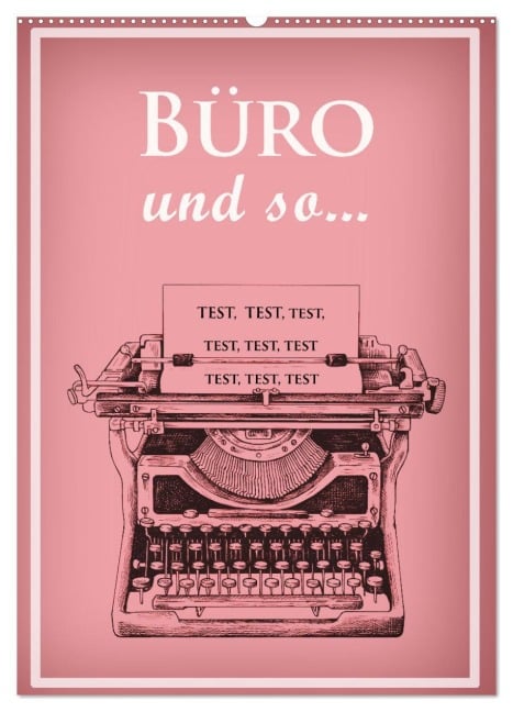 Büro und so ... (Wandkalender 2026 DIN A2 hoch), CALVENDO Monatskalender - Christine B-B Müller