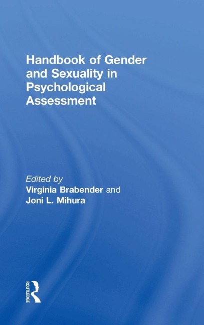 Handbook of Gender and Sexuality in Psychological Assessment - 