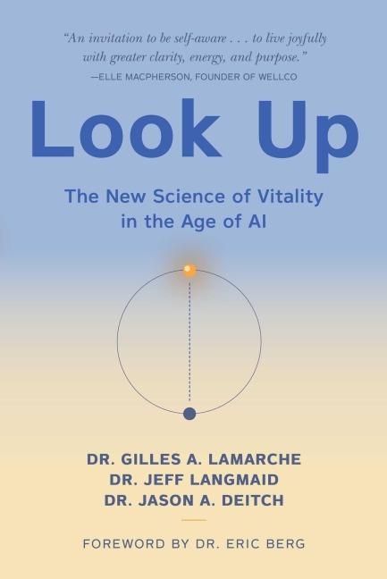 Look Up - Gilles A. LaMarche, Jason A Deitch, Jeff Langmaid