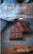 Cover-Bild zum Titel '33 süße Rezepte aus der Vorratskammer' von 'Shermin Arif'