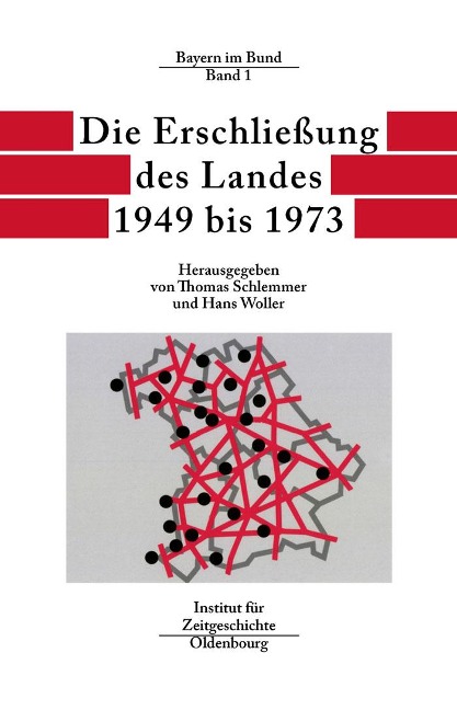 Die Erschließung des Landes 1949 bis 1973 - 