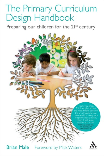 The Primary Curriculum Design Handbook - Brian Male
