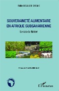 Cover-Bild zum Titel 'Souveraineté alimentaire en Afrique subsaharienne' von 'Fidèle Bekale B'eyeghe'
