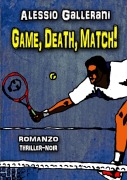 Cover-Bild zum Titel 'GAME, DEATH, MATCH!' von 'Alessio Gallerani'