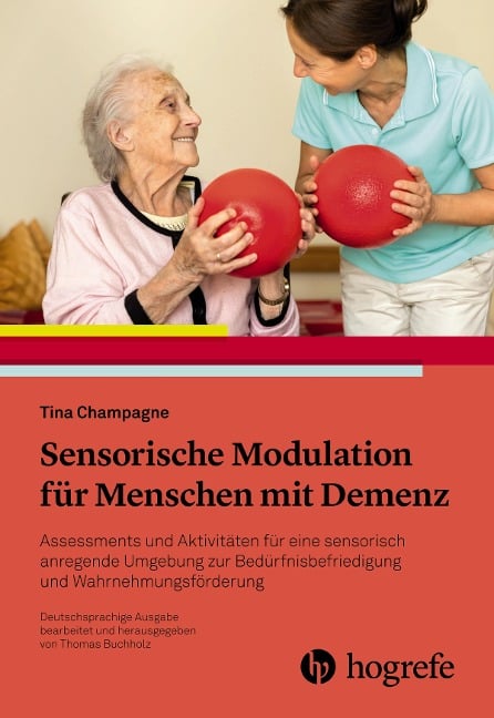 Sensorische Modulation für Menschen mit Demenz - Tina Champagne