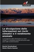 Cover-Bild zum Titel 'La divulgazione delle informazioni sui rischi climatici e il rendimento anomalo' von 'Daniel Kouloukoui, Sônia Maria Gomes'