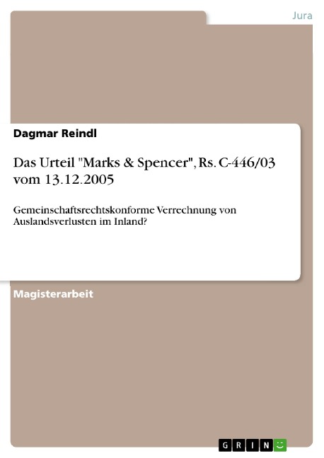 Das Urteil "Marks & Spencer", Rs. C-446/03 vom 13.12.2005 - Dagmar Reindl