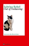 Cover-Bild zum Titel 'Out of Freilassing' von 'Sabrina Rehrl'